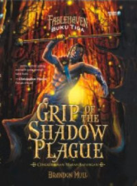 Grip to the shadow plague : cengkraman wabah bayangan