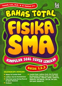 Bahas total fisika sma : kumpulan soal super lengkap