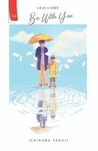 Be with you