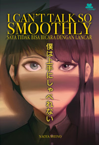 Boku wa jozu ni shaberenai = saya tidak bisa bicara dengan lancar