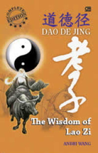 Dao de jing : the wisdom of lao zi