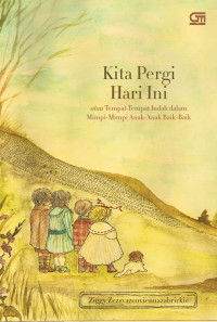 Kita pergi hari ini