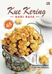 Kue kering hari raya : 65 resep kukis istimewa