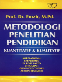 Metodologi penelitian pendidikan kuantitatif & kualitatif