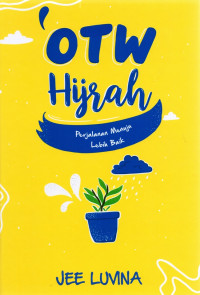 Otw hijrah : perjalanan menuju lebih baik