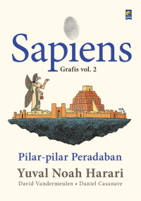Sapiens grafis vol.2 : pilar - pilar peradaban