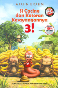 Si cacing dan kotoran kesayangannya 3!