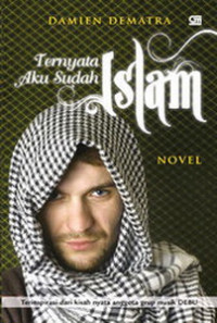 Ternyata aku sudah islam