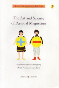 The Art And Science Of Personal Magnetism