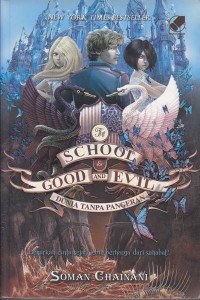 The school good and evil  = sekolah kebaikan dan kejahatan dunia tanpa pangeran