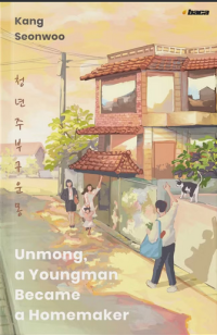 Youngman gu unmong become a housemaker = unmong , a youngman became a homemaker