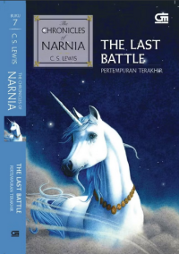 Image of The chronicles of narnia 7 : the last battle =the chronicles of narnia 7 = pertempuran terakhir