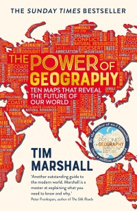Image of The power of geoghraphy : ten maps that reveal the future of our world