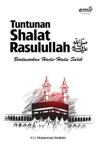 Image of Tuntunan shalat rasulullah berdasarkan hadis hadis sahih