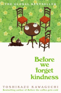 Yasashi-sa o wasurenu uchi ni = berore we forget kindness